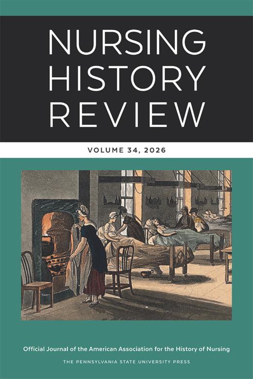 Click to READ about this title Cover for the book journal Nursing History Review